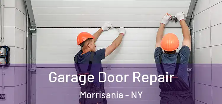  Garage Door Repair Morrisania - NY