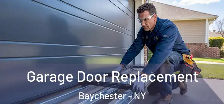  Garage Door Replacement Baychester - NY
