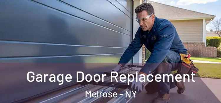  Garage Door Replacement Melrose - NY