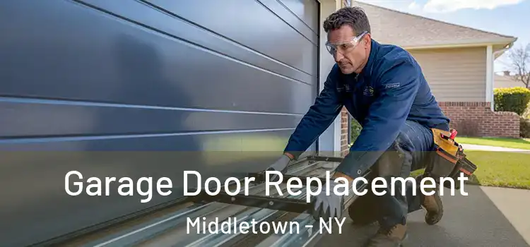  Garage Door Replacement Middletown - NY