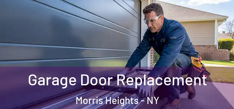  Garage Door Replacement Morris Heights - NY