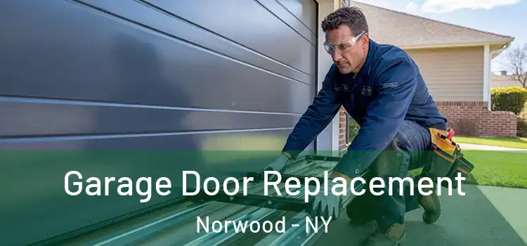 Garage Door Replacement Norwood - NY