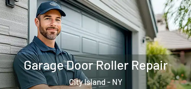  Garage Door Roller Repair City Island - NY