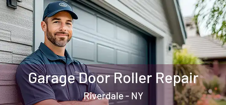  Garage Door Roller Repair Riverdale - NY
