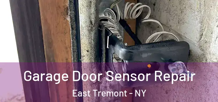 Garage Door Sensor Repair East Tremont - NY