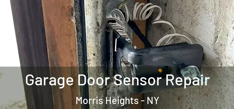  Garage Door Sensor Repair Morris Heights - NY
