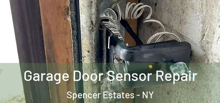 Garage Door Sensor Repair Spencer Estates - NY