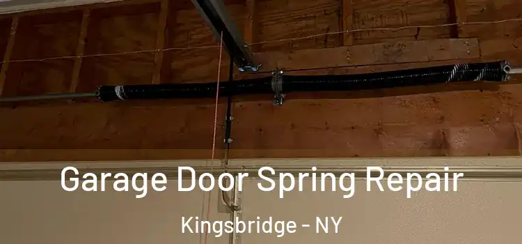  Garage Door Spring Repair Kingsbridge - NY