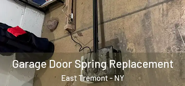 Garage Door Spring Replacement East Tremont - NY