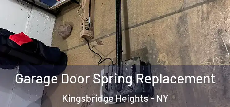  Garage Door Spring Replacement Kingsbridge Heights - NY
