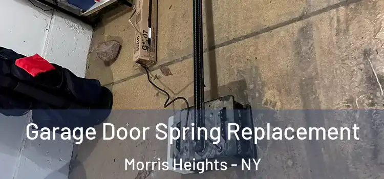  Garage Door Spring Replacement Morris Heights - NY