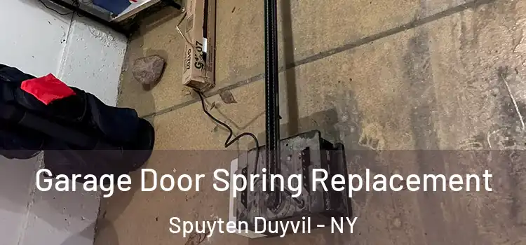  Garage Door Spring Replacement Spuyten Duyvil - NY