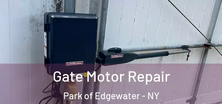  Gate Motor Repair Park of Edgewater - NY