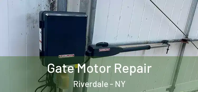 Gate Motor Repair Riverdale - NY