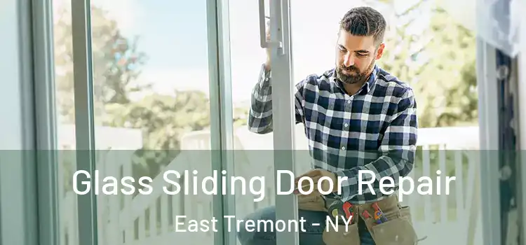 Glass Sliding Door Repair East Tremont - NY