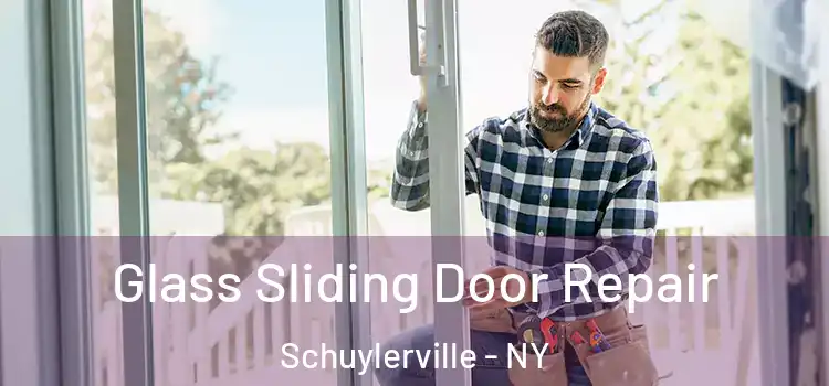Glass Sliding Door Repair Schuylerville - NY