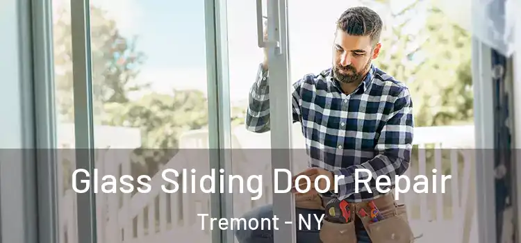 Glass Sliding Door Repair Tremont - NY