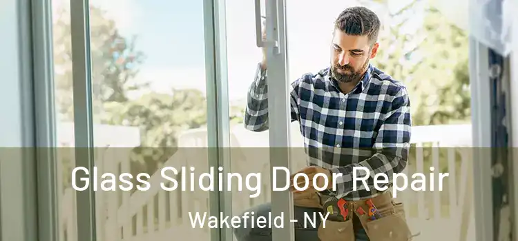 Glass Sliding Door Repair Wakefield - NY