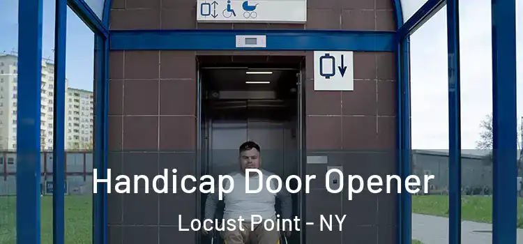 Handicap Door Opener Locust Point - NY