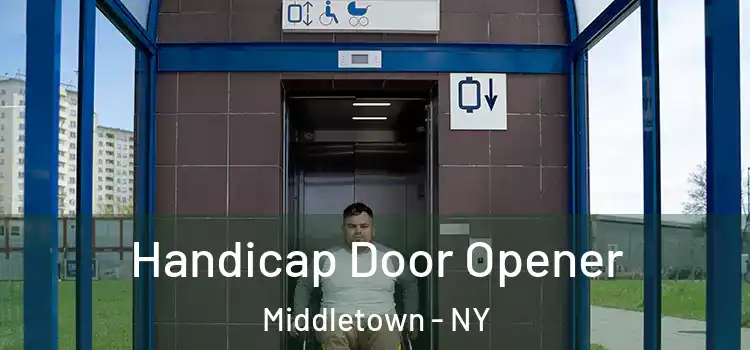 Handicap Door Opener Middletown - NY
