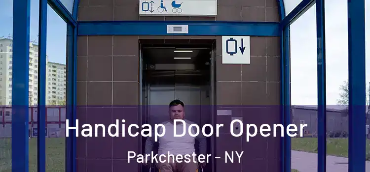 Handicap Door Opener Parkchester - NY