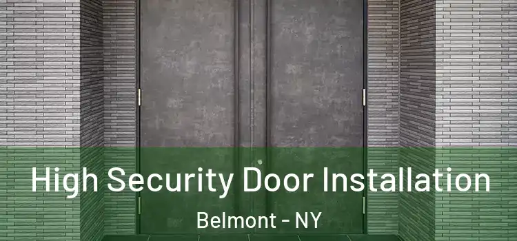  High Security Door Installation Belmont - NY