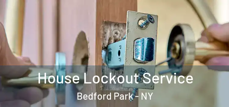 House Lockout Service Bedford Park - NY