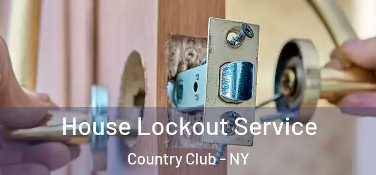 House Lockout Service Country Club - NY