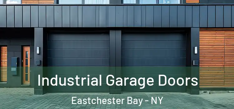  Industrial Garage Doors Eastchester Bay - NY