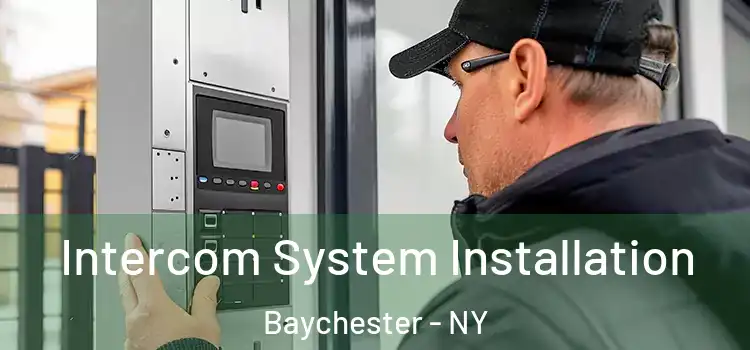 Intercom System Installation Baychester - NY