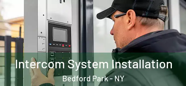Intercom System Installation Bedford Park - NY