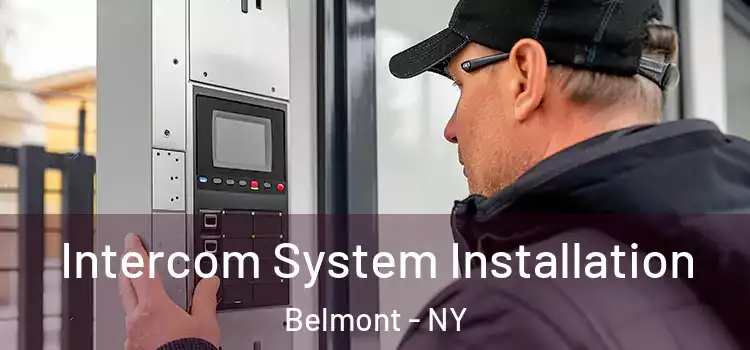 Intercom System Installation Belmont - NY