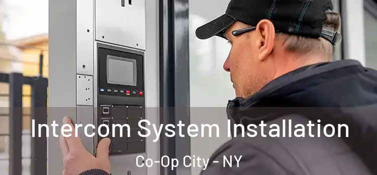 Intercom System Installation Co-Op City - NY