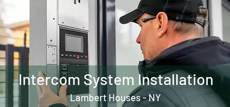  Intercom System Installation Lambert Houses - NY