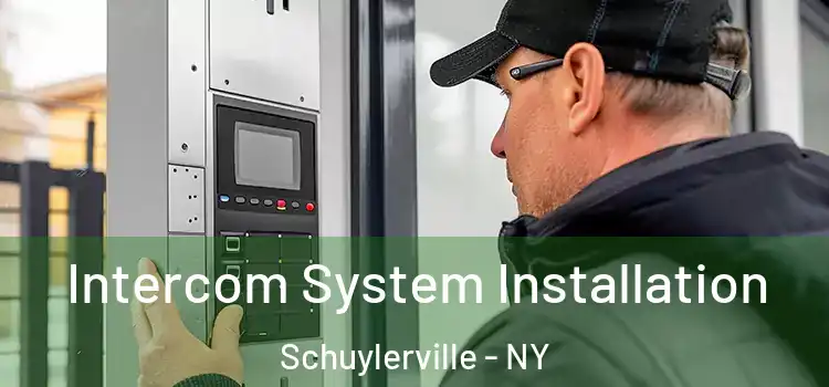 Intercom System Installation Schuylerville - NY