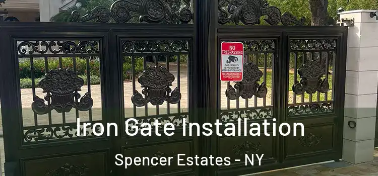  Iron Gate Installation Spencer Estates - NY