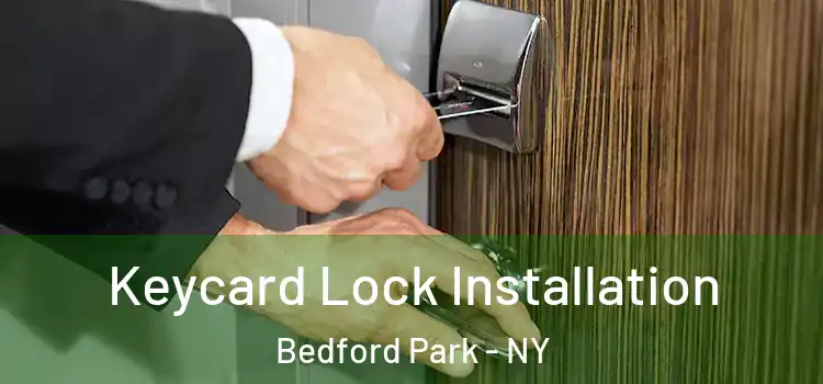 Keycard Lock Installation Bedford Park - NY