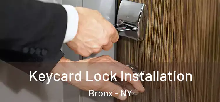 Keycard Lock Installation Bronx - NY