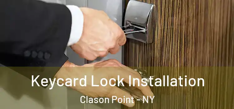 Keycard Lock Installation Clason Point - NY