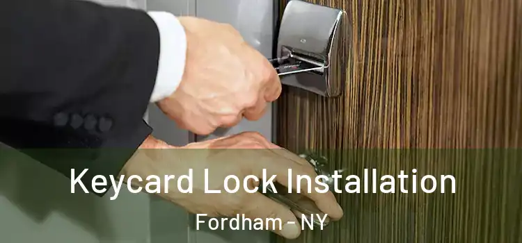 Keycard Lock Installation Fordham - NY