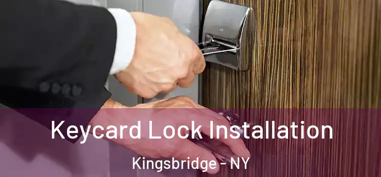 Keycard Lock Installation Kingsbridge - NY