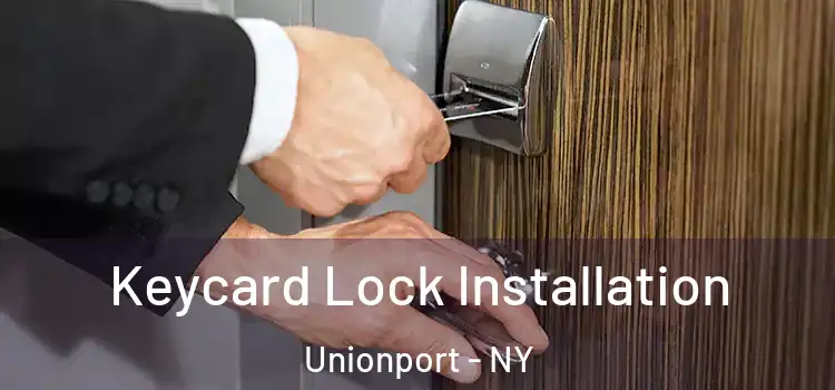  Keycard Lock Installation Unionport - NY