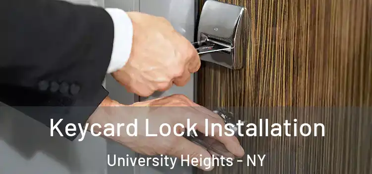 Keycard Lock Installation University Heights - NY