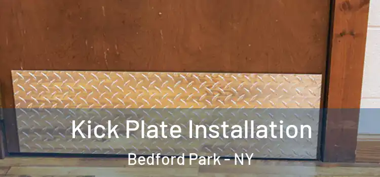 Kick Plate Installation Bedford Park - NY