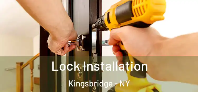 Lock Installation Kingsbridge - NY