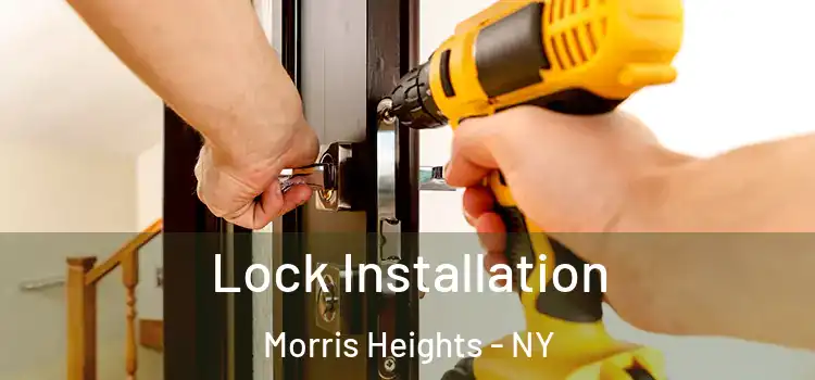Lock Installation Morris Heights - NY