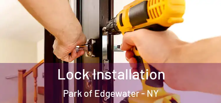  Lock Installation Park of Edgewater - NY