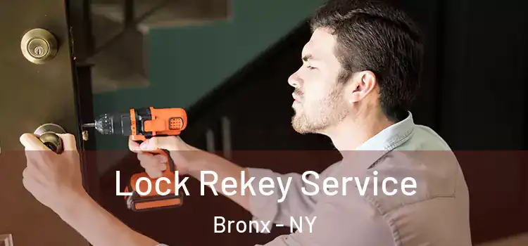  Lock Rekey Service Bronx - NY