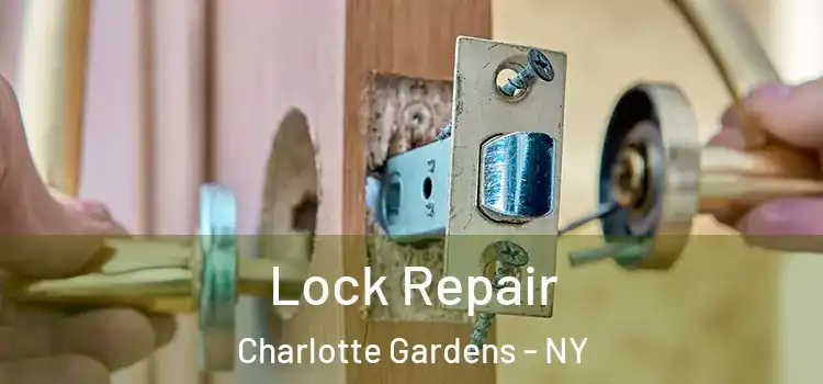 Lock Repair Charlotte Gardens - NY