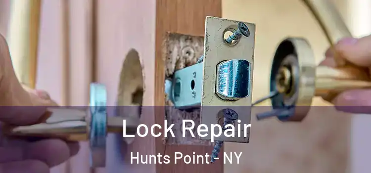 Lock Repair Hunts Point - NY